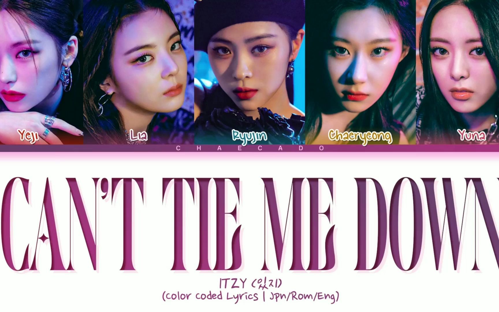 【中字】ITZY日文收录曲好听麻了!『CAN'T TIE ME DOWN』哔哩哔哩bilibili