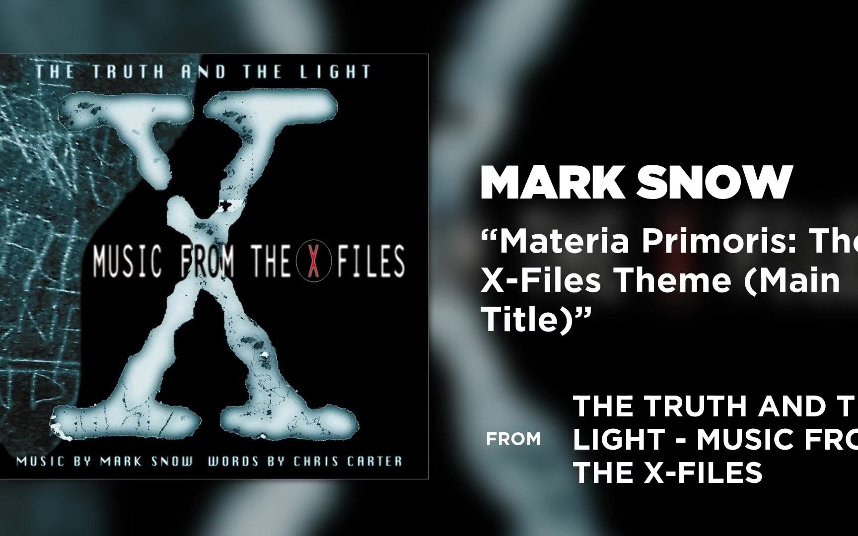 [图]Mark Snow - Materia Primoris_ The X-Files Theme (Main Title) (Official Audio)