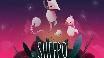 【谜之声录播】SHEEPO（已完结）