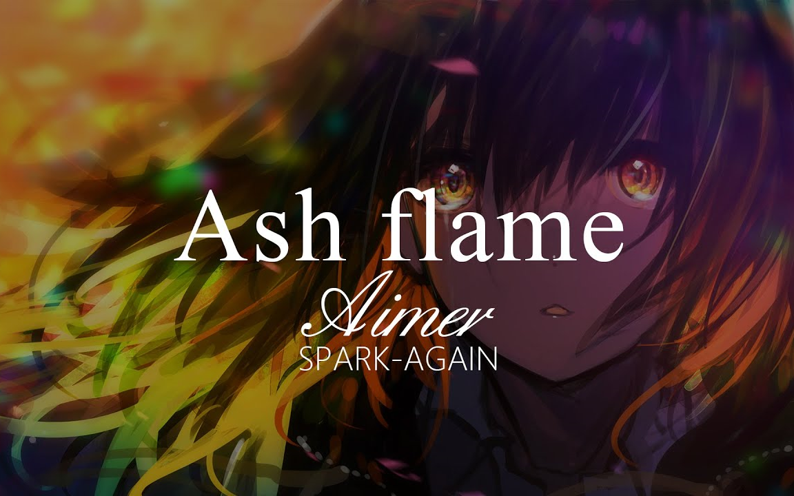 [图]Aimer // Ash Flame 【New Single： SPARK-AGAIN】