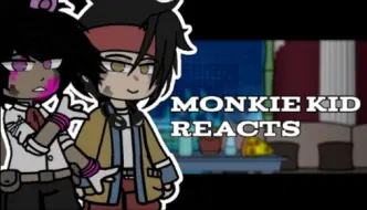 Download Video: 【悟空小侠反应】|| • ! Monkie Kid React... ¡ • || • Monkie Kid • ||