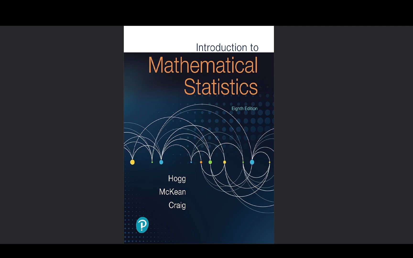 [图]日常翻书：Robert V. Hogg, Introduction to Mathematical Statistics