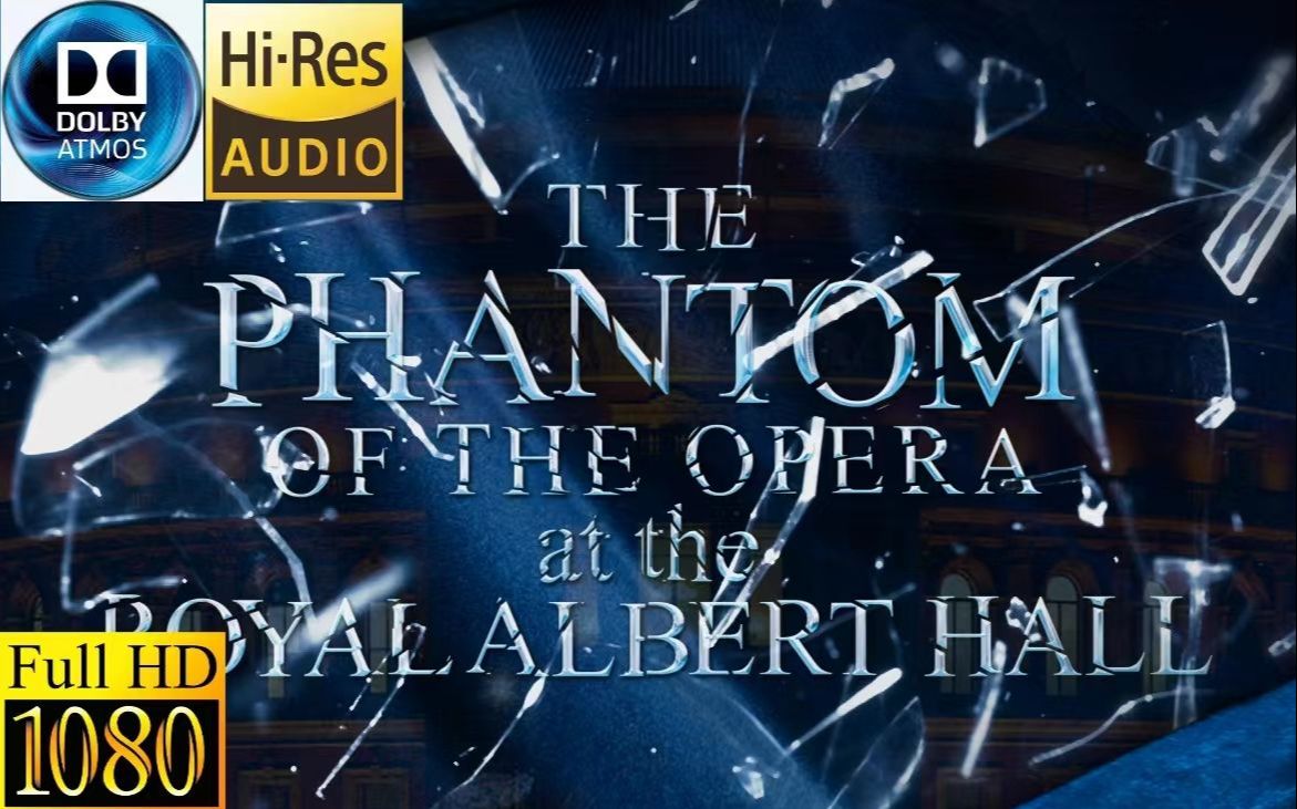 [图]【全站音质最好的版本 Hi-Res无损音质 1080P 96kHZ】歌剧魅影25周年/Phantom Of The Opera 25th Anniversary