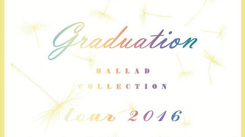 miwa】(双语字幕)“ballad collection”巡演2016 ～graduation～_哔哩哔