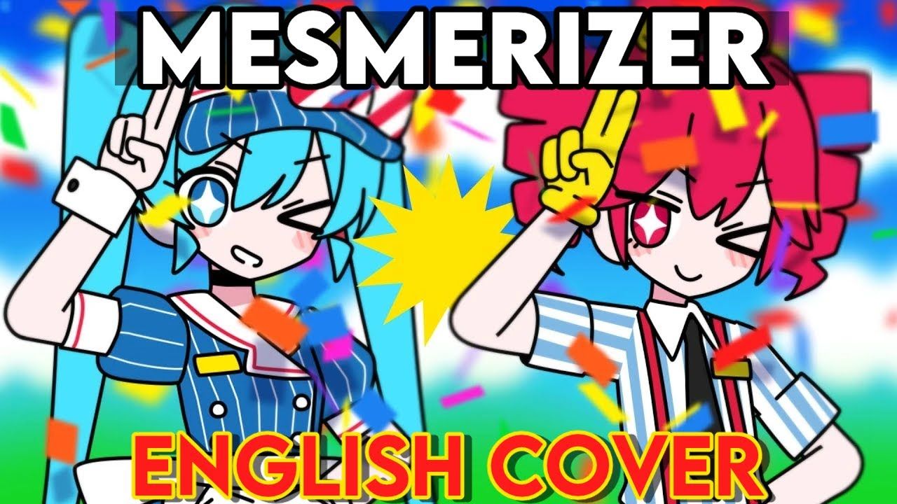 [图]催眠术（MESMERIZER/メズマライザー）英语翻唱（ENGLISH COVER） ft.razaplays