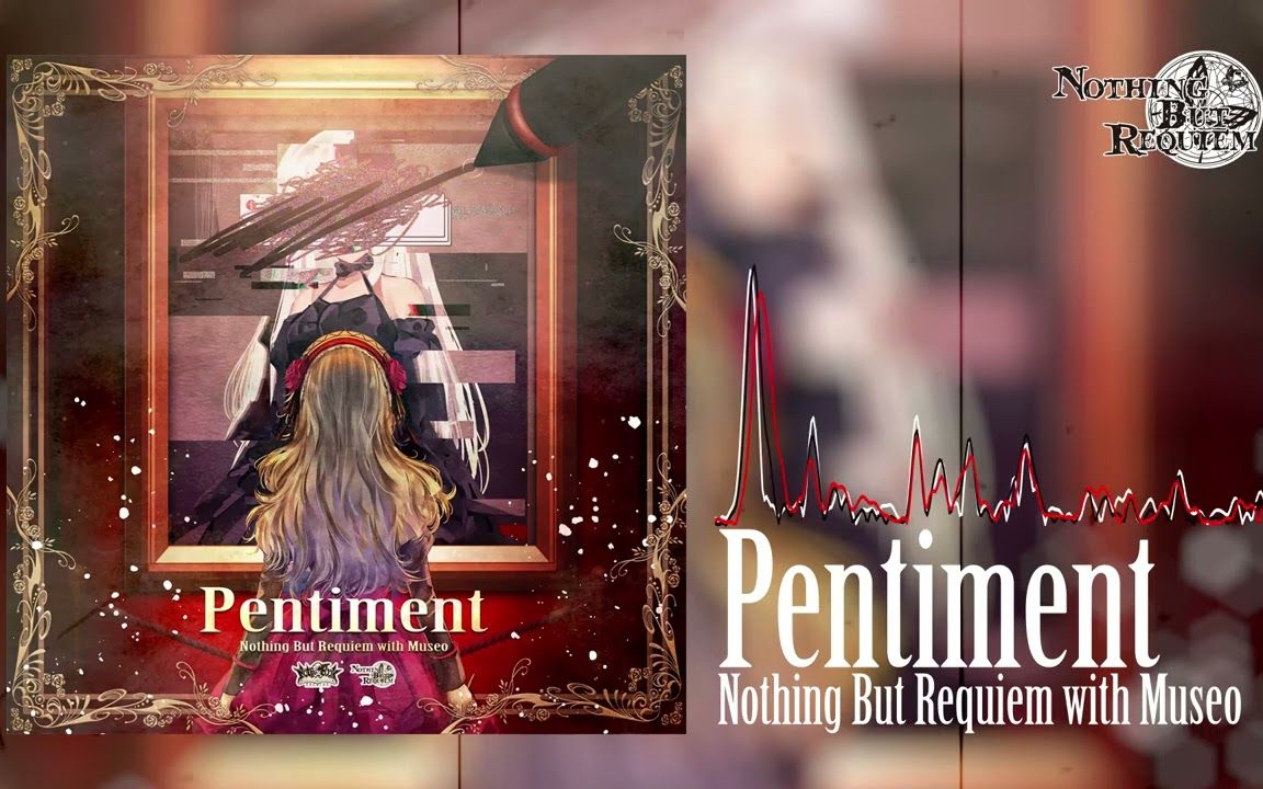 [图]【Arcaea】Nothing But Requiem with Museo - Pentiment