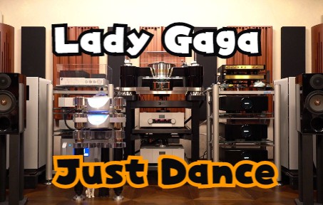 高端西雅士喇叭DIY书架音箱播放 Lady Gaga代表作之一 Just Dance哔哩哔哩bilibili