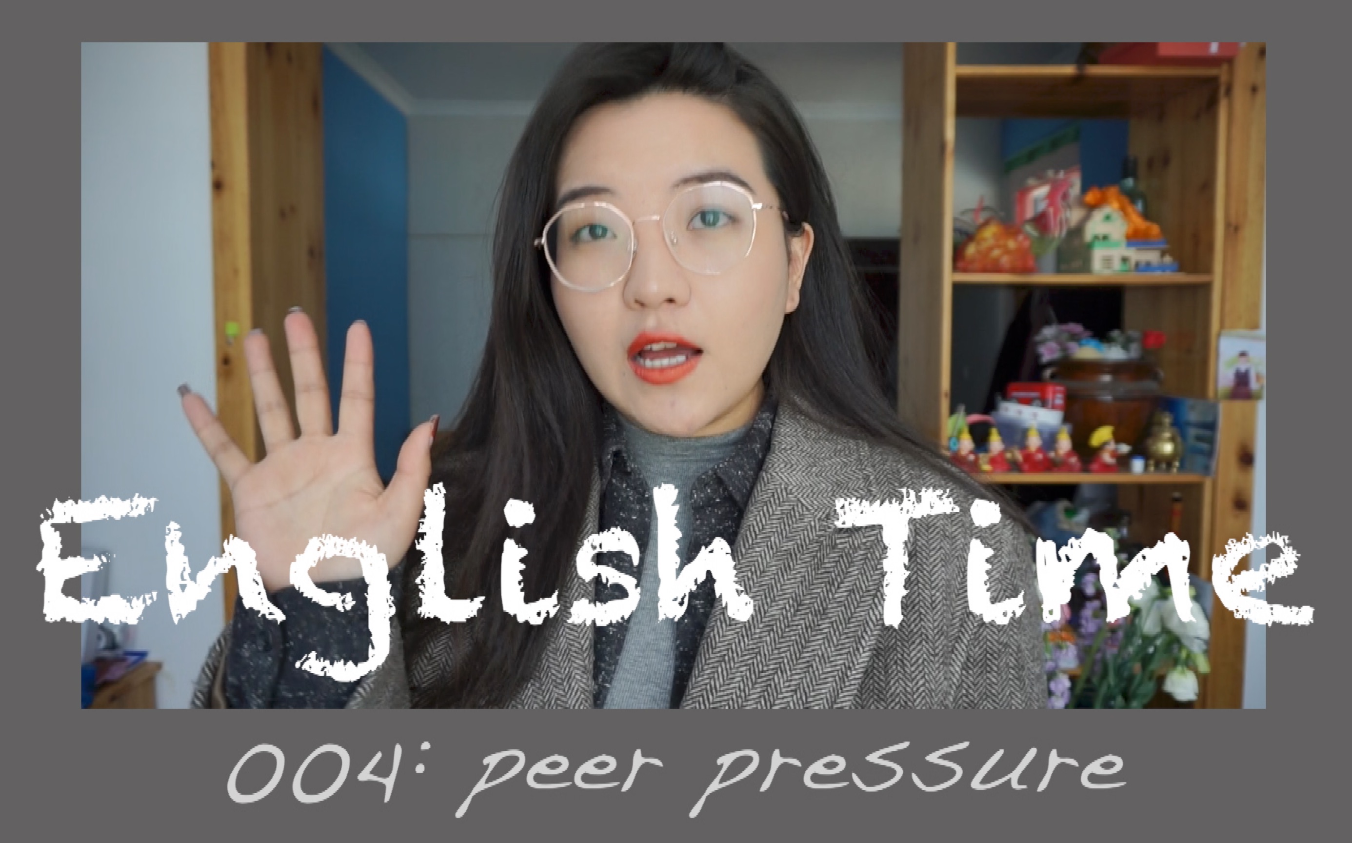 EnglishTime004 | 用英语聊一聊peer pressure #同辈压力哔哩哔哩bilibili