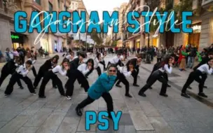 Download Video: [KPOP IN PUBLIC] 西班牙街头翻跳鸟叔PSY - GANGNAM STYLE   DANCE COVER BY URIVERSE CREW