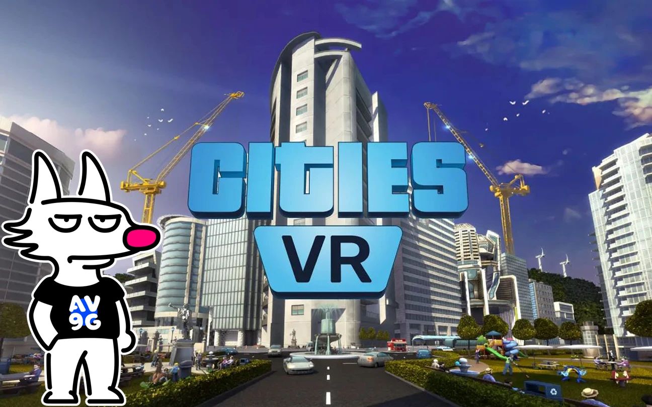 [图]【A9VG直播录像】PS VR2《城市天际线 VR》（2023年3月6日）