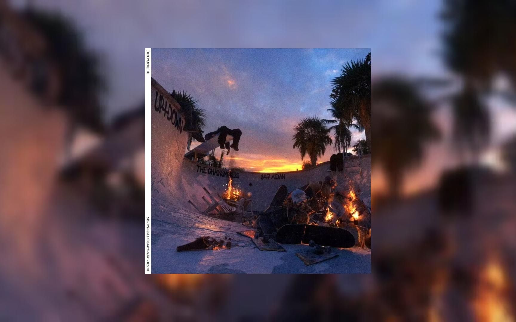 【烟鬼新歌】the chainsmokers & 347aidan - up & down【英文字幕