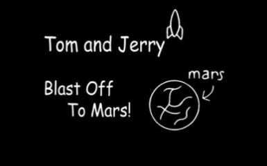 猫和老鼠电影版火星之旅 Tom and Jerry Blast Off to Mars.2004.开头和结尾哔哩哔哩bilibili