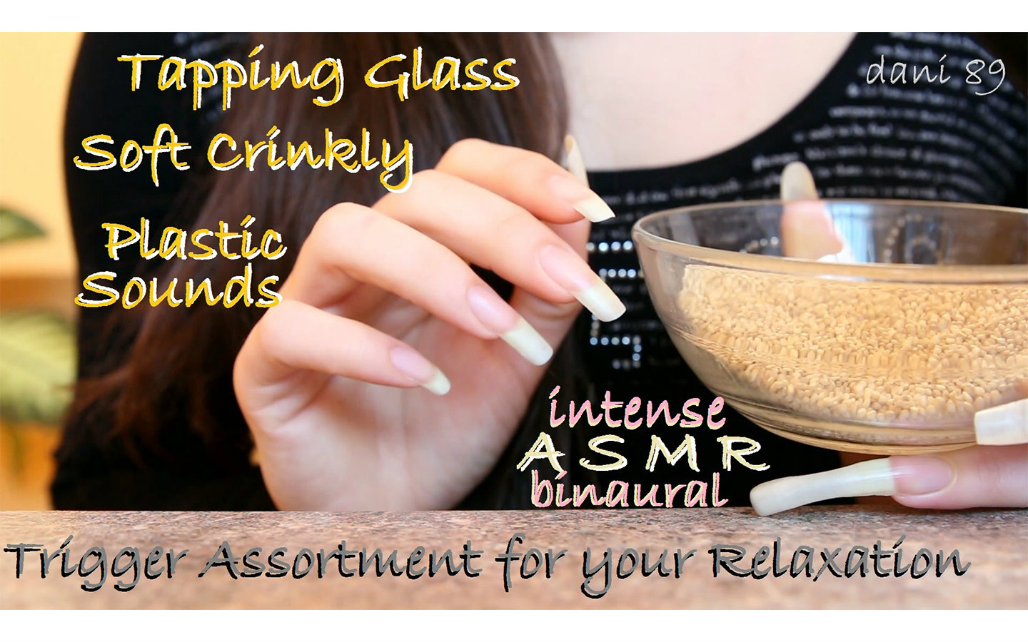 asmr长指甲的dani姐姐小麦种子落在玻璃碗里的声音揉捏塑料袋敲击