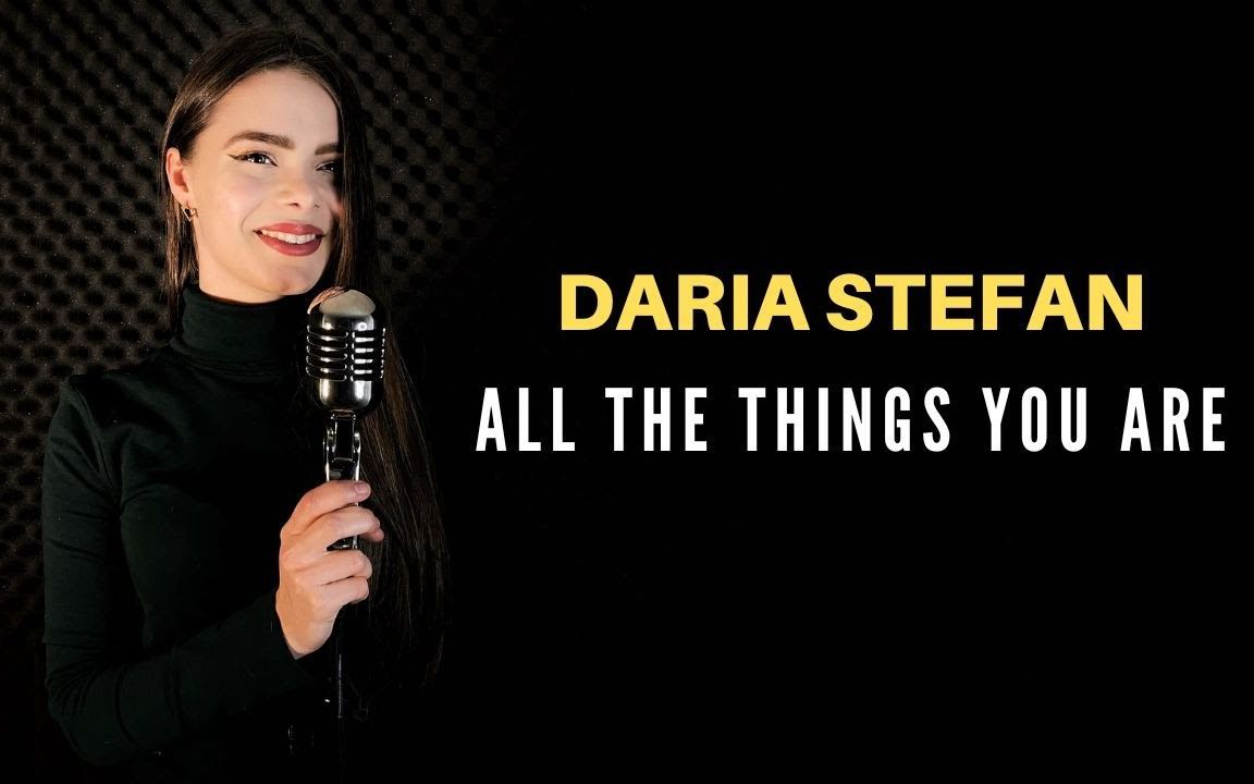 [图]Daria Stefan - All the Things You Are 你的一切 摇摆乐 软爵士