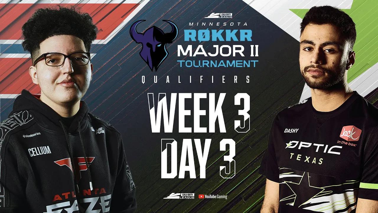 call of duty league 2022 major ii qualifiers week 3 | day 3