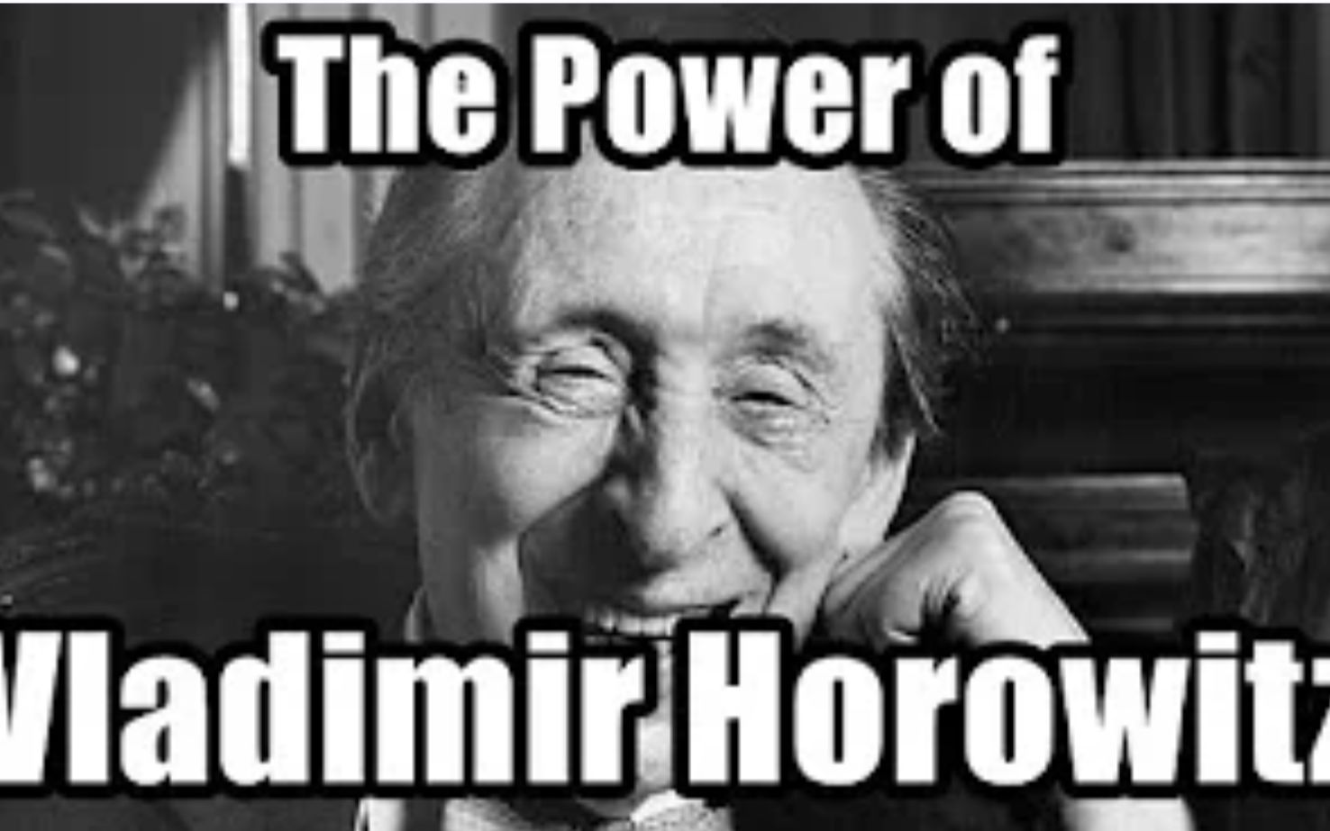 [图]霍洛维茨力量（合集）The Power of Vladimir Horowitz