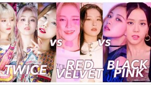 完颜团pk颜值 Redvelvet Vs Twice Vs Blackpink 谁才是19最强美貌 哔哩哔哩 Bilibili
