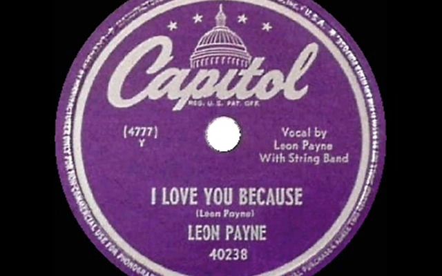 [图]乡村音乐 - Leon Payne - I Love You Because 1949