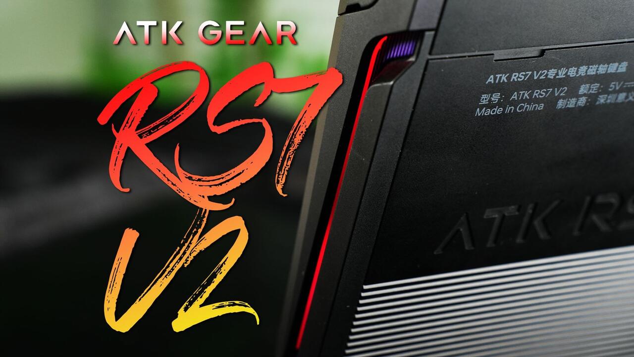 毕业磁轴键盘怎么选？ATK RS7V2实际体验分享丨职业选手同款方案丨凯华