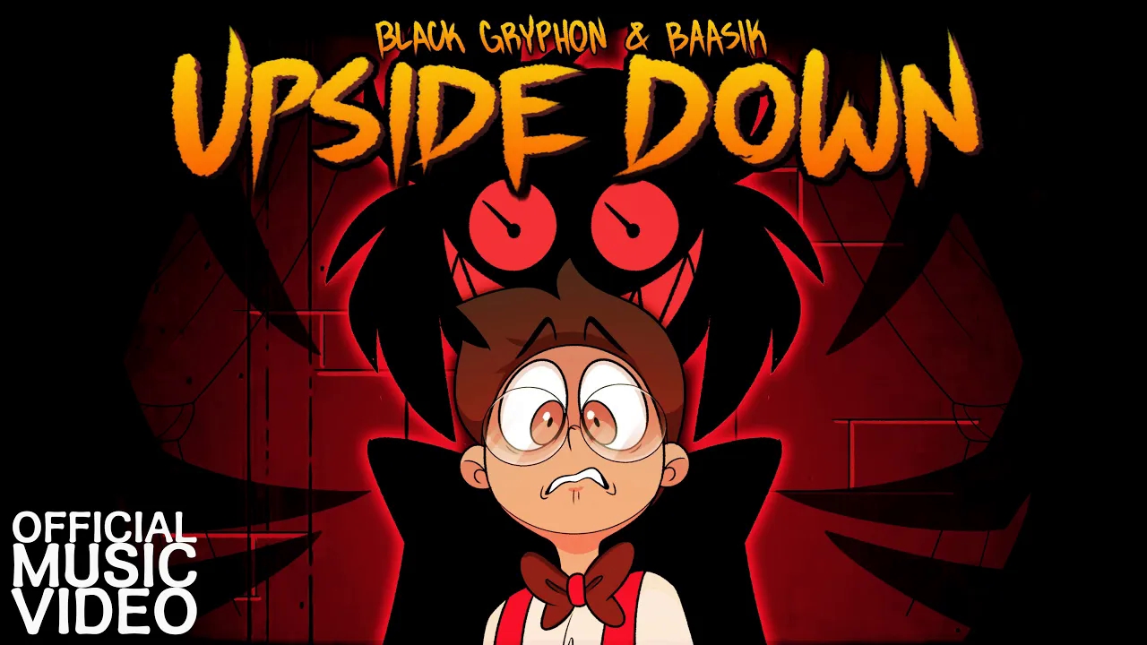 【地狱客栈/阿拉斯托同人曲/重制中字】UPSIDE DOWN (A Hazbin Hotel Song) - 来自黑狮鹫与巴斯克