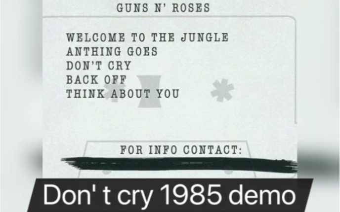 [图]Guns N' roses《 Don't cry》 1985 demo 最早的DEMO版本