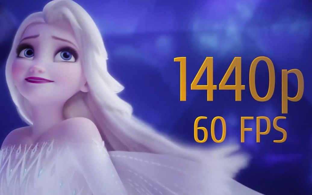 [图]【Frozen 2】 Show Yourself 1440p 60 FPS。