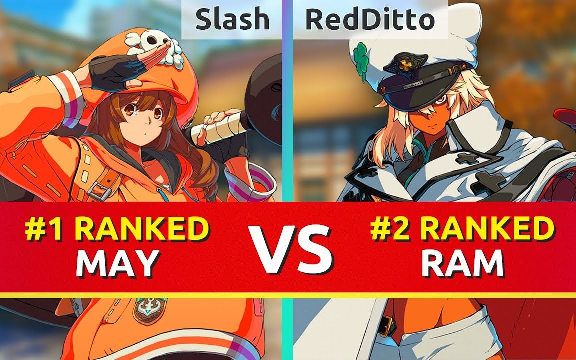 [图]罪恶装备strive ▰ Slash(#1 May) vs RedDitto(#2 Ram) ▰ 9/14