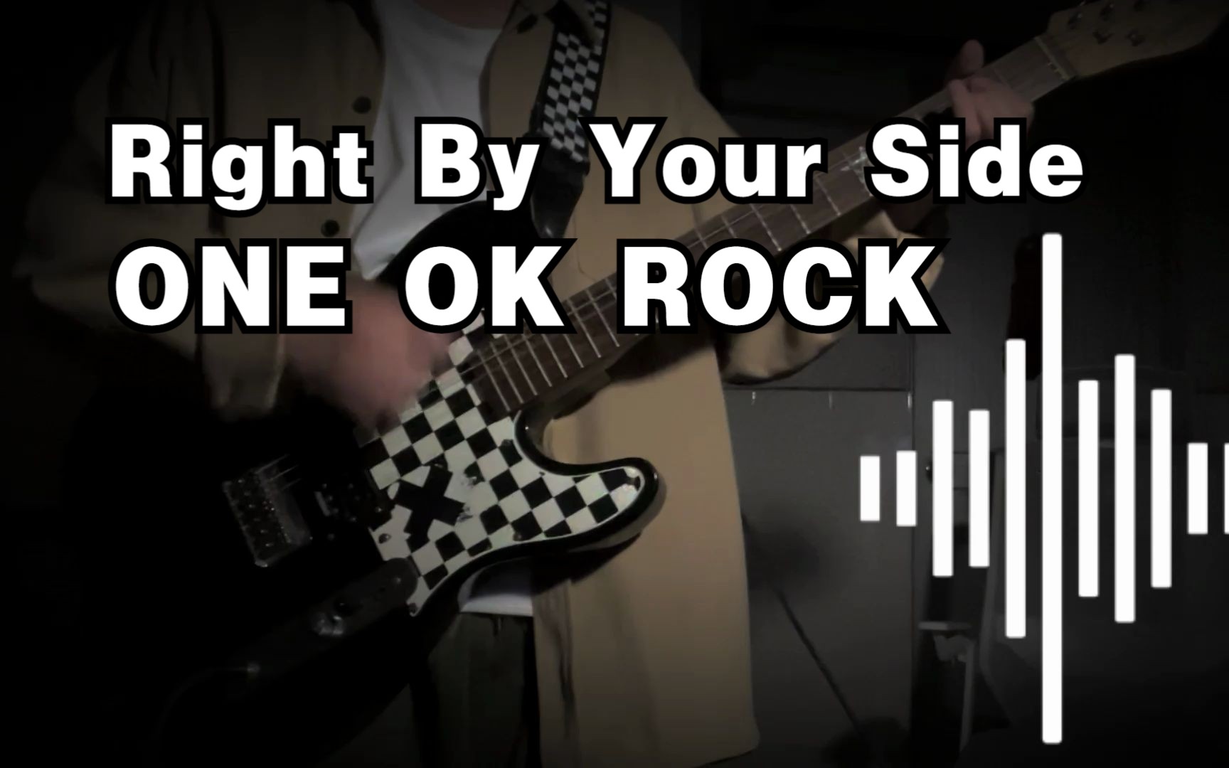 [图]【ONE OK ROCK】Right By Your Side - ONE OK ROCK Guiter Cover