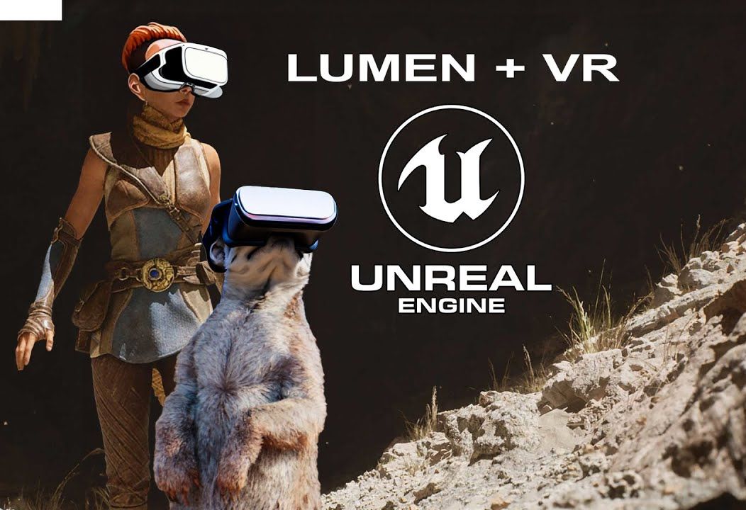 虚幻引擎 5.4 ! Lumen for VR  优化工作流程!哔哩哔哩bilibili