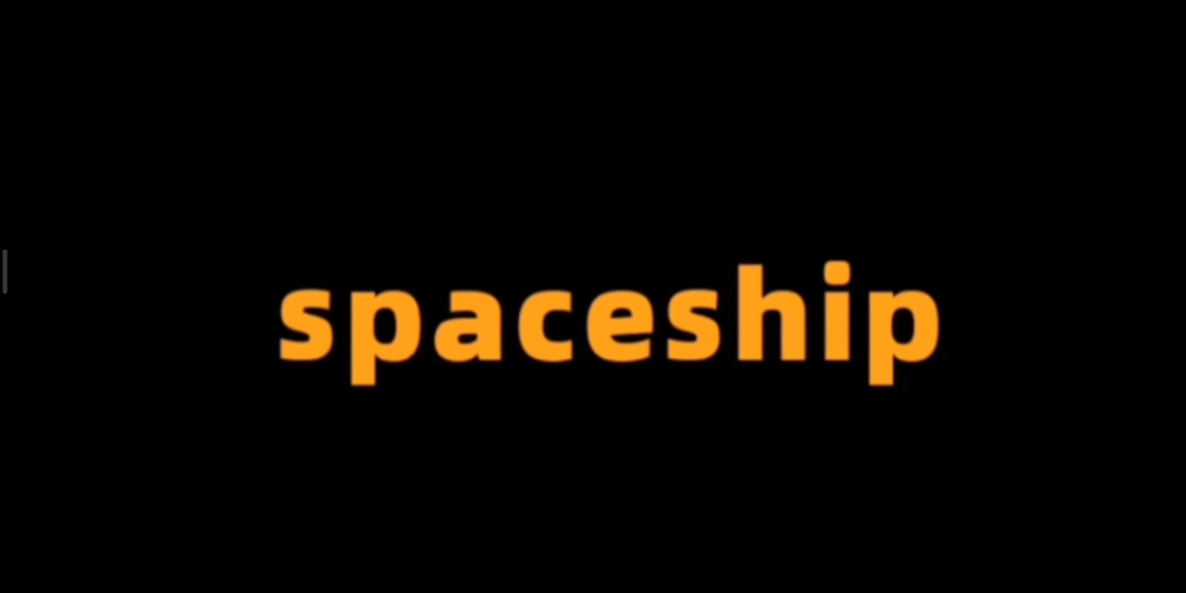 spaceship哔哩哔哩bilibili