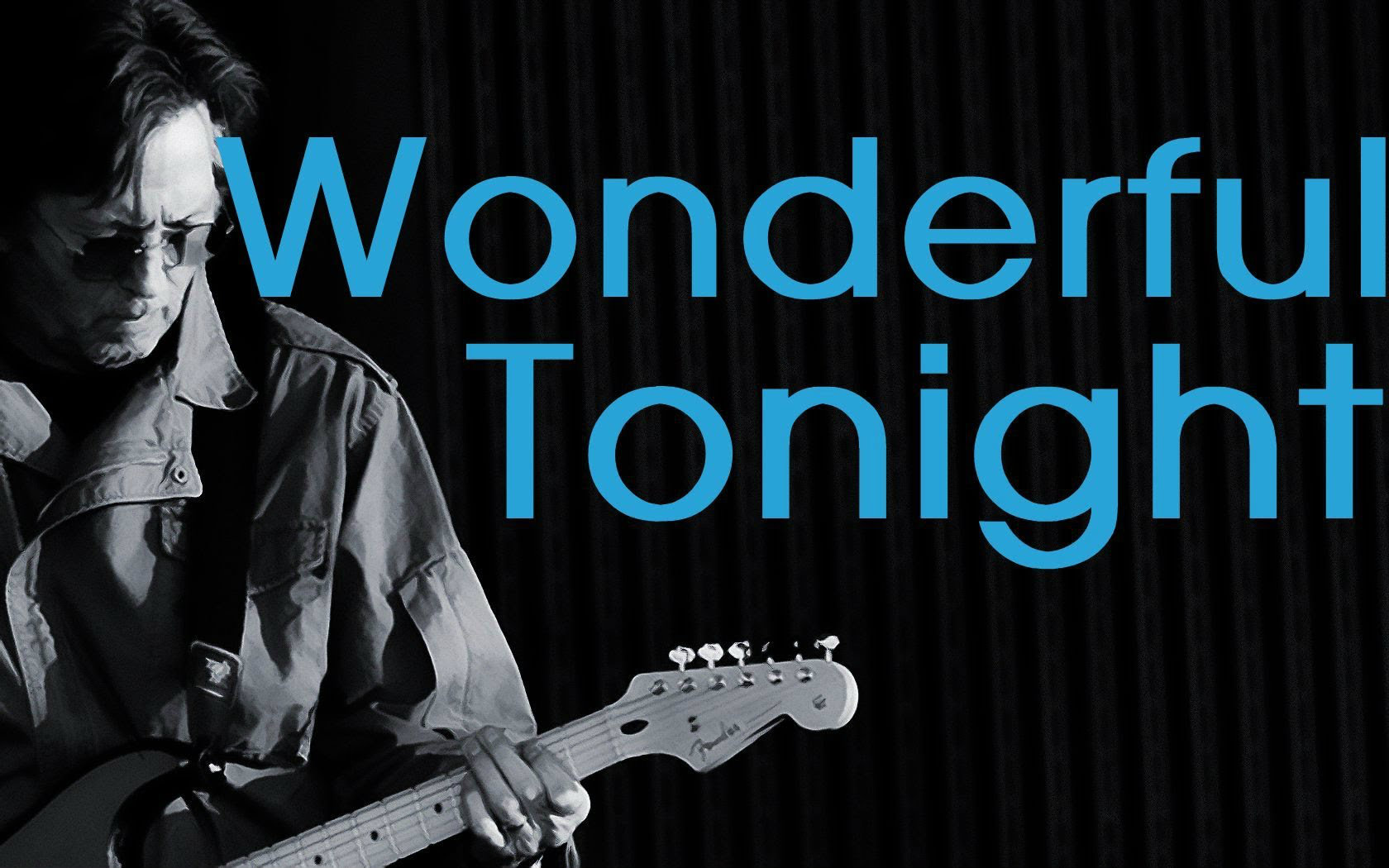 ericclapton最棒的一版wonderfultonightlive