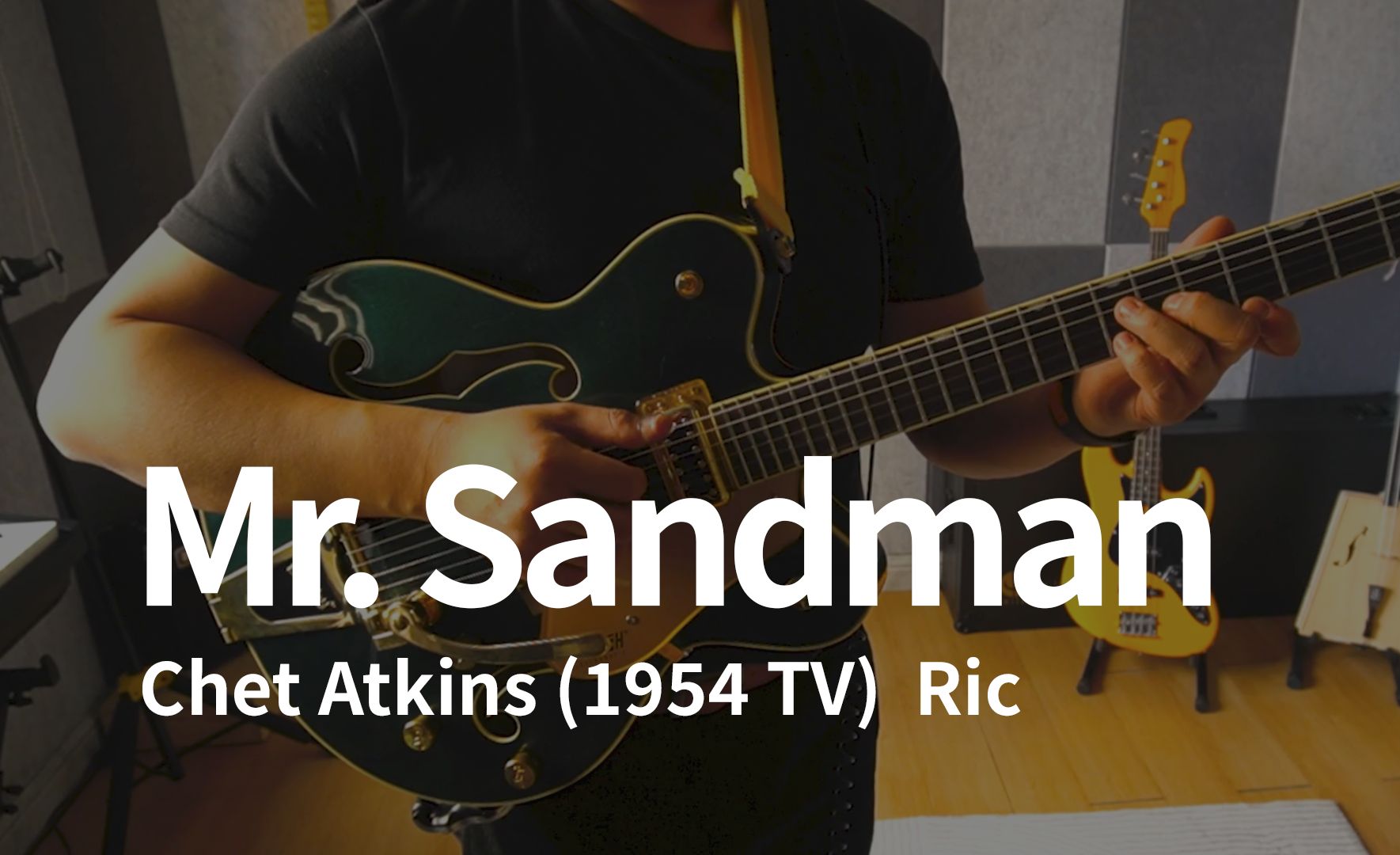 美式指弹 mr.sandman - chet atkins (tv 1954) ric