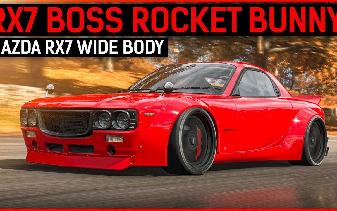 新rx7 boss 火箭兔宽体! -极限竞速地平线4