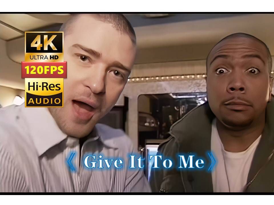 [图]【4K120帧 HiRes】串门专业户 贾老板《Give It To Me》Nelly Furtado Timbaland Justin Timberlak