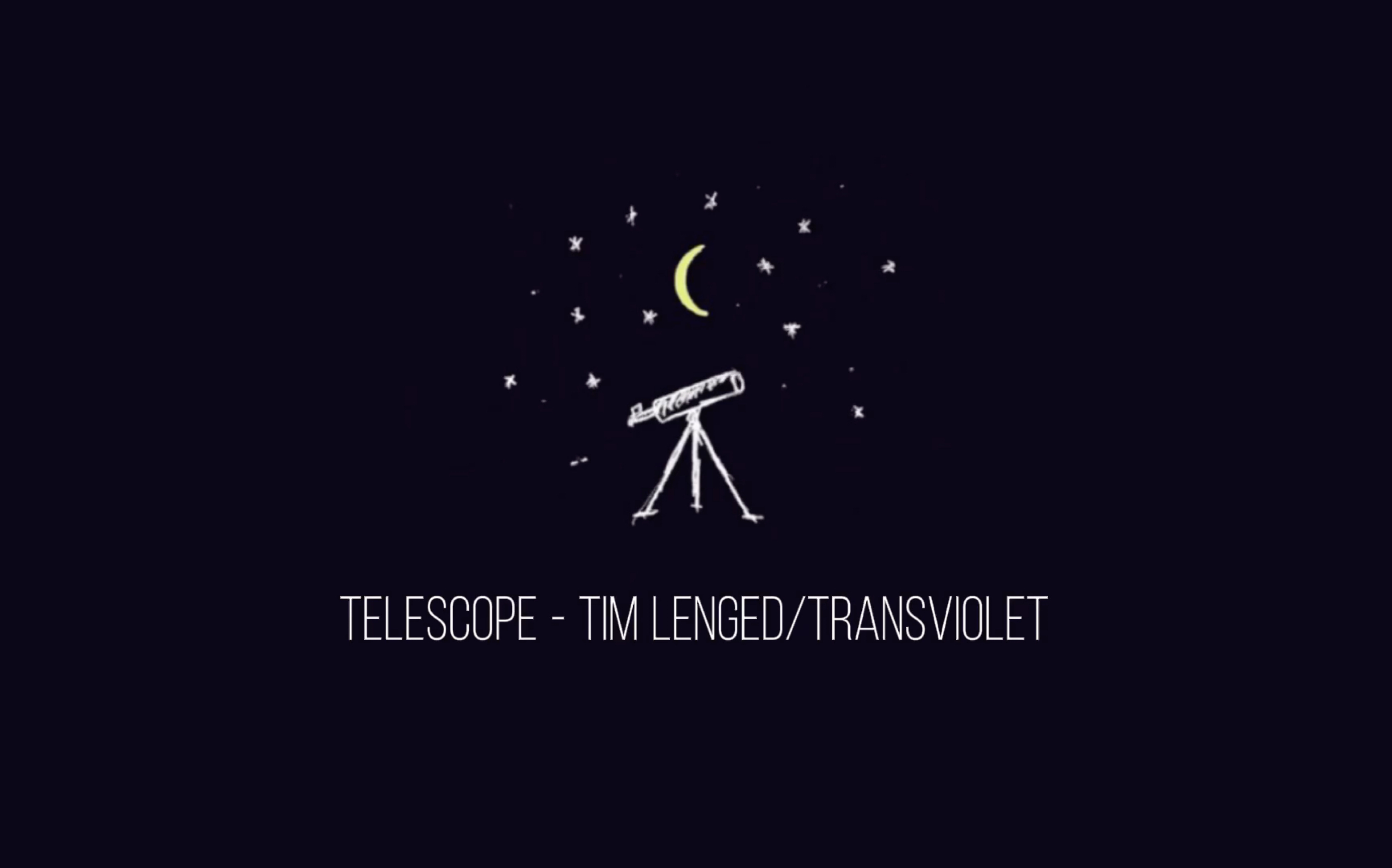 [图]【中英字幕】Telescope - Tim Lenged/Transviolet