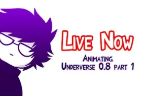 Download Video: 【Undertale/完整录播】[剧透] ANIMATING UNDERVERSE 0.8 PART 1 (8)（BY：Jael Peñaloza）