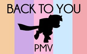 [图][PMV] Back To You (双语字幕)