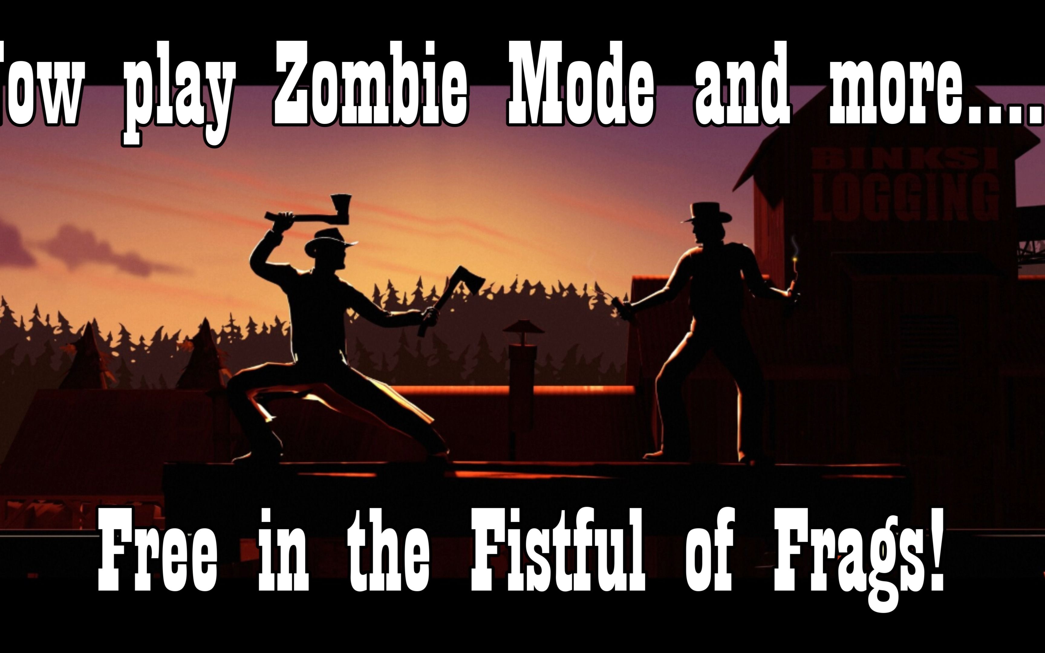 fistful of frags 僵尸模式自制宣传片