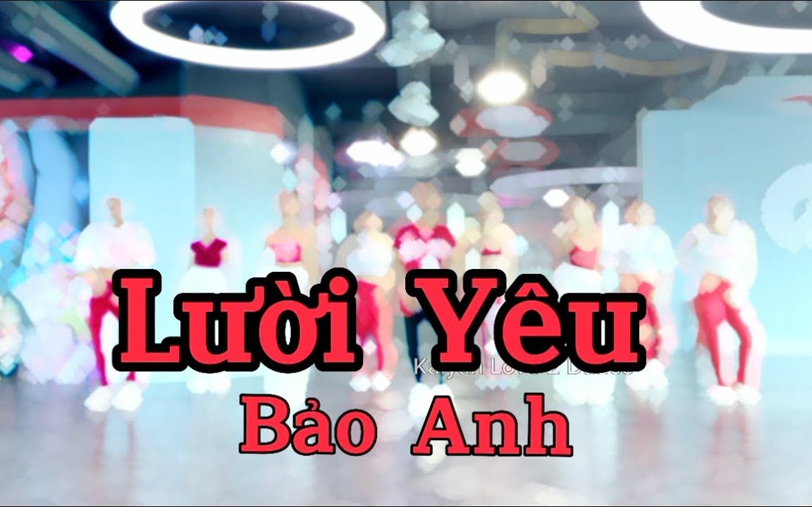 [图]Lười Yêu - Bảo Anh ｜ Choreo By Kalyan VN