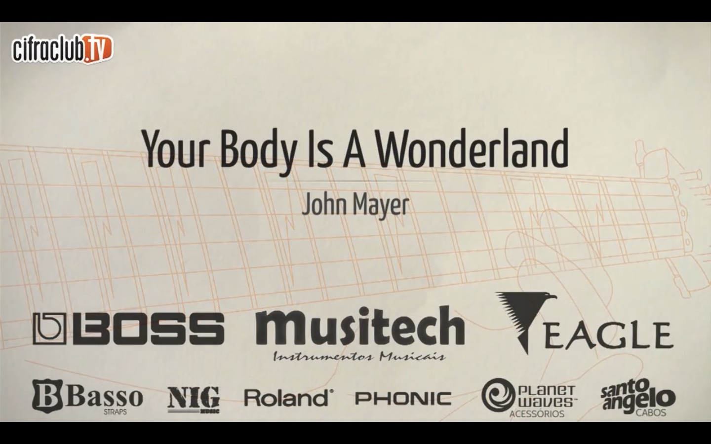 [图]Your Body Is A Wonderland tutorial by John Mayer－你的身体是仙境教学！必学小黄歌，注意看简介！