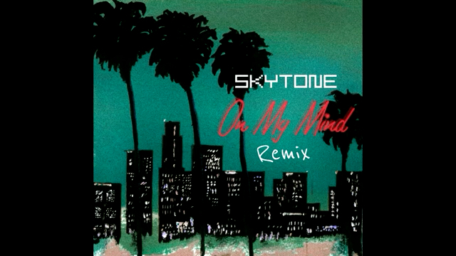 [图]On my mind（remix） by Skytone