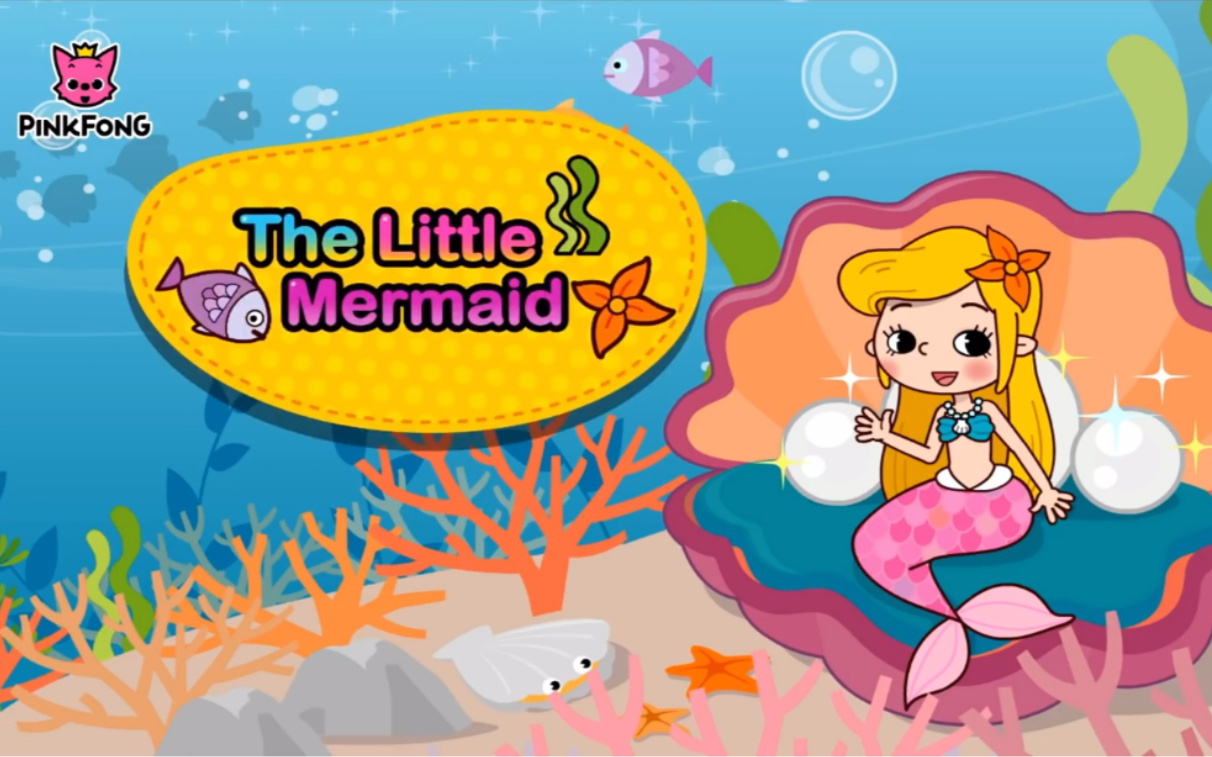 美人鱼的故事 The Little Mermaidby Pinkfong 英文版童话故事 睡前故事 英文童话故事哔哩哔哩bilibili