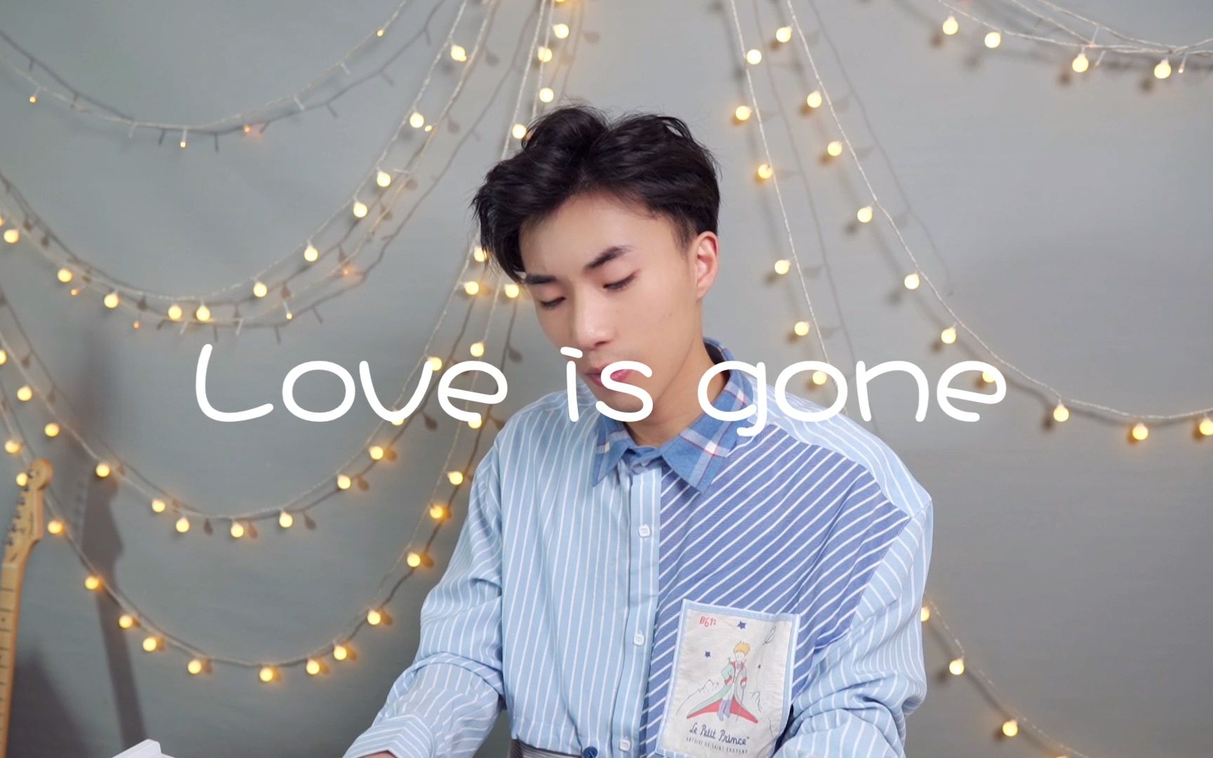 [图]【钢琴弹唱】Love Is Gone (Acoustic) Cover