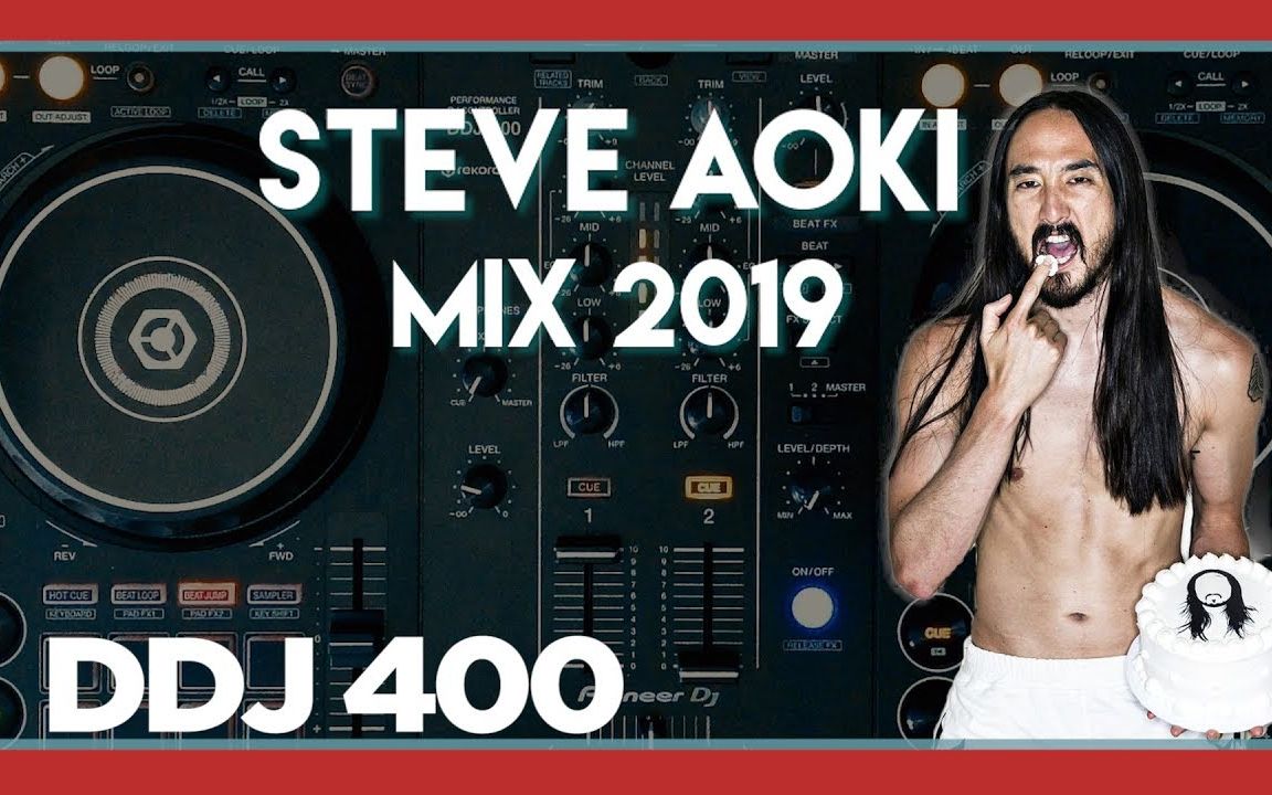 [图]【Diode Perfect】STEVE AOKI Mix 2019 DDJ 400