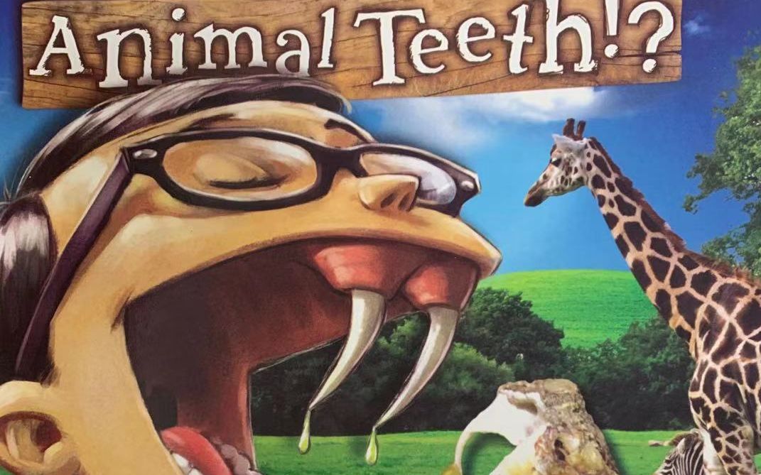 [图]【经典绘本】假如你有动物牙-WHAT IF YOU HAD ANIMAL TEETH By Sandra Markle