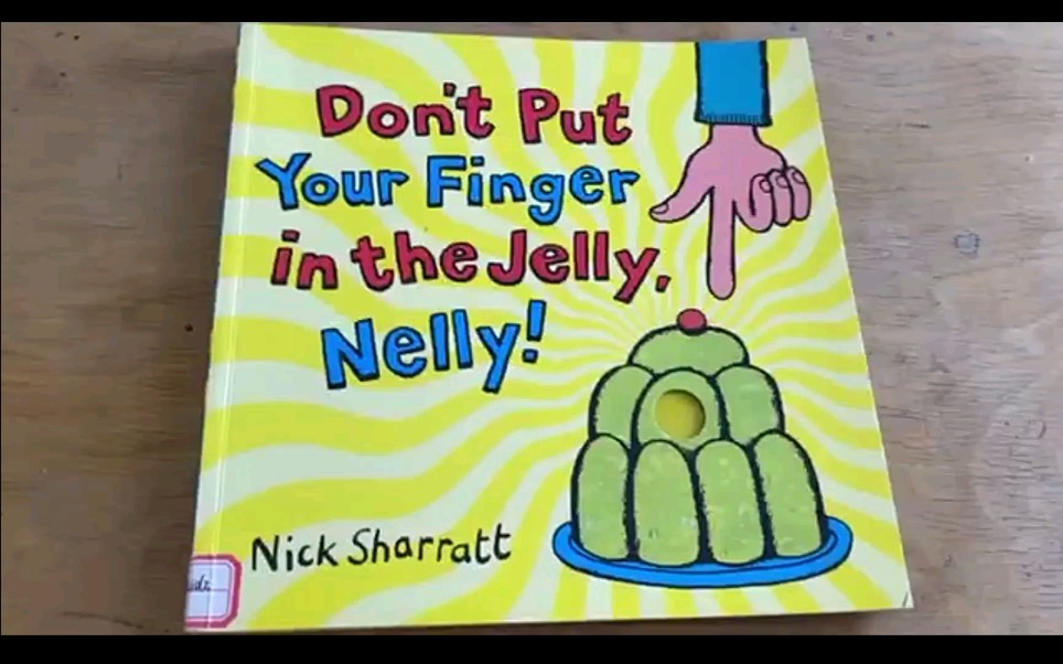 好玩的洞洞书来啦《Don't put your finger in the jelly,Nelly》哔哩哔哩bilibili