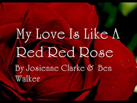 [图][Sung by Josienne Clarke] My Love Is Like A Red Red Rose