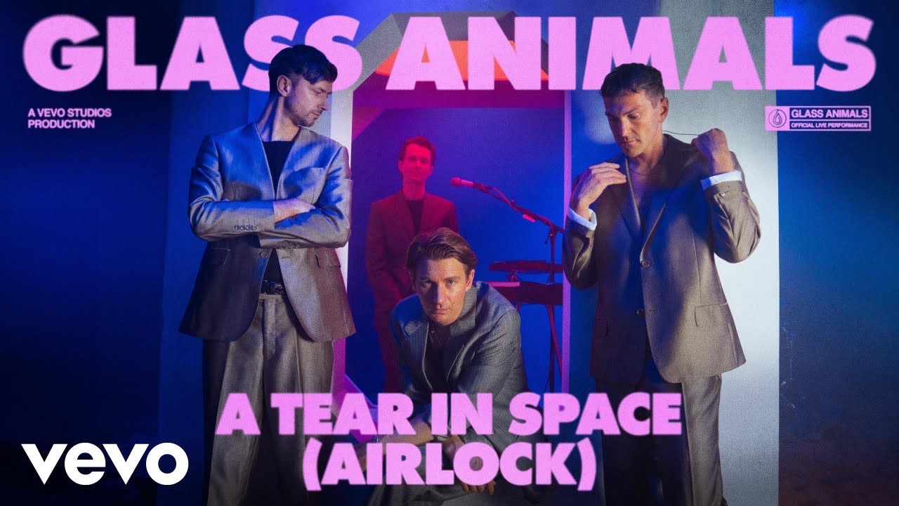 Glass Animals|A Tear in Space (Airlock) ( Official Live Performance)【中英字幕】哔哩哔哩bilibili