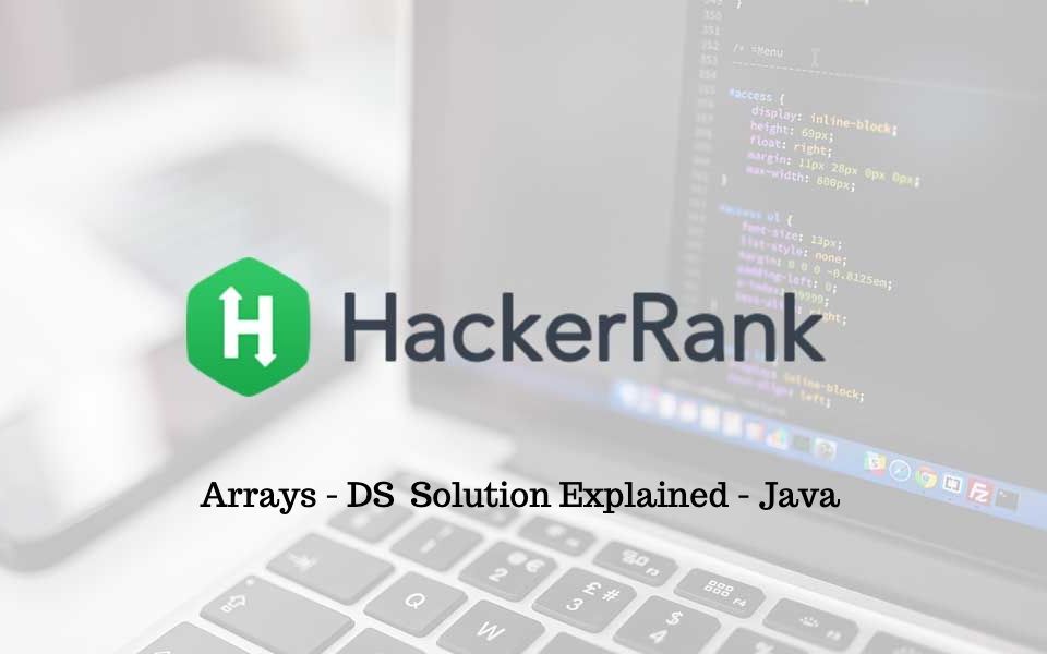 HackerRank Arrays  DS Solution Explained  Java哔哩哔哩bilibili