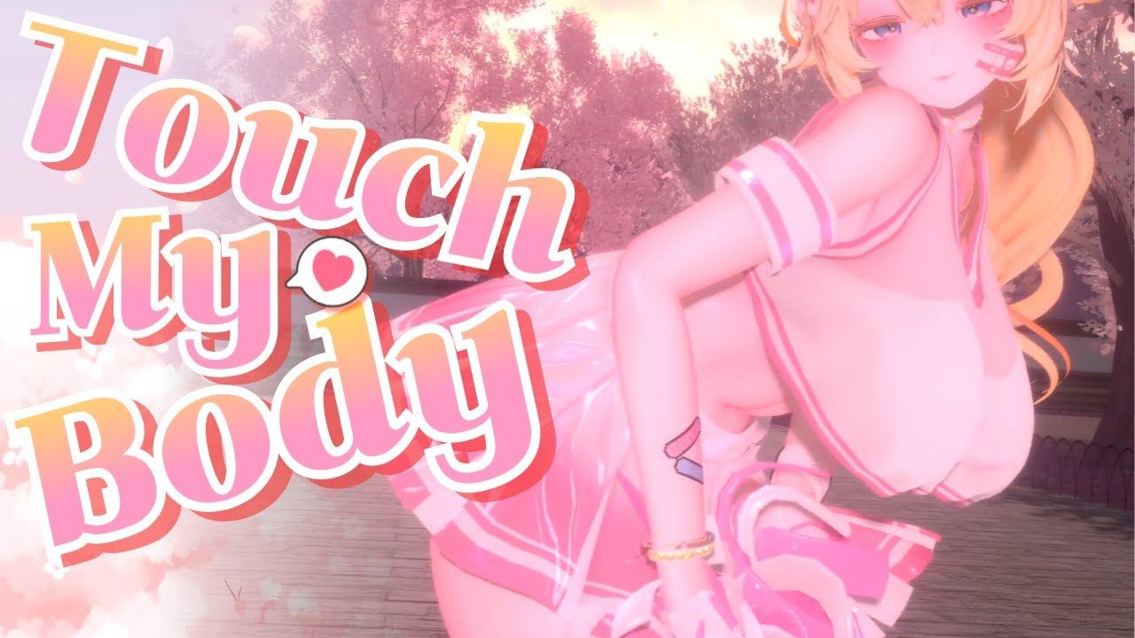 [图][VRC MMD] 37 - Touch my body